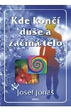 Kde končí duše a začíná tělo