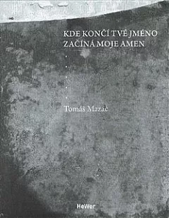 Kde končí tvé jméno začíná moje amen