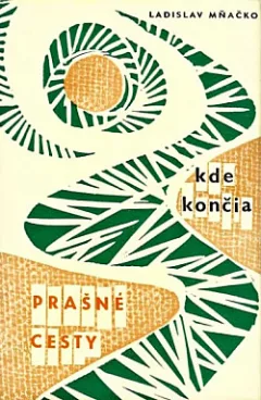 Kde končia prašné cesty