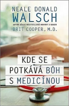 Kde se potkává Bůh s medicínou