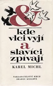 Kde vlci vyjí a slavíci zpívají