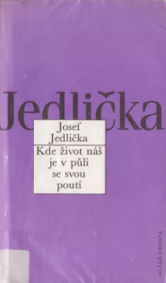Kde život náš je v půli se svou poutí