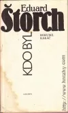 Kdo byl Eduard Štorch