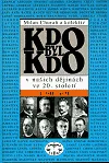 Kdo byl kdo v našich dějinách ve 20. století. Díl I. (A-M)