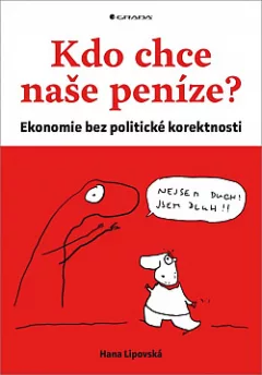 Kdo chce naše peníze?