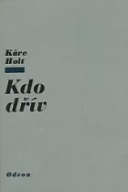 Kdo dřív