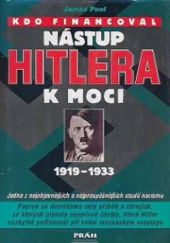 Kdo financoval nástup Hitlera k moci: 1919-1933