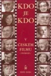 Kdo je kdo v českém filmu 2