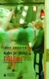Kdo je můj bližní?: otázky a odpovědi