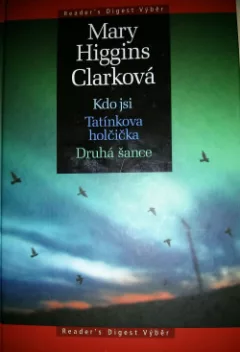 Kdo jsi / Tatínkova holčička / Druhá šance