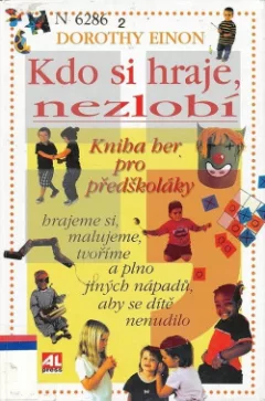 Kdo si hraje, nezlobí