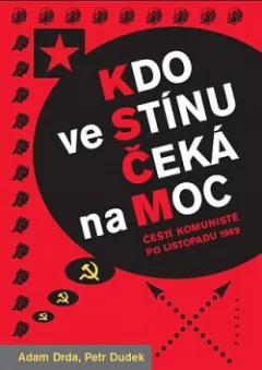 Kdo ve stínu čeká na moc