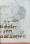 Kdyby jen červenec...