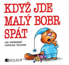 Když jde malý bobr spát