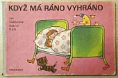 Když má ráno vyhráno