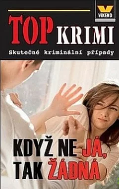 Když ne já, tak žádná