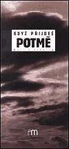 Když přijdeš potmě
