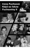 Když se řekne Fuchsoviny II
