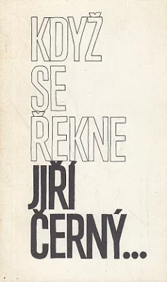 Když se řekne Jiří Černý