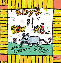 Když si prdne myš...