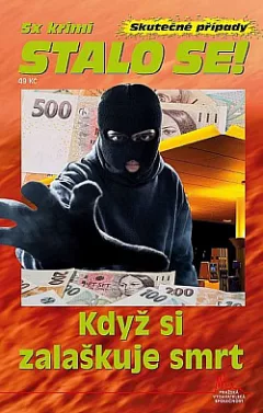 Když si zalaškuje smrt