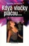 Když vločky pláčou
