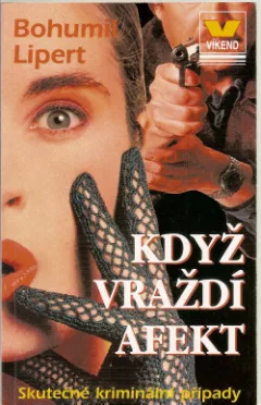 Když vraždí afekt
