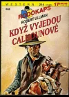 Když vyjedou Calhounové