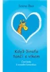 Když žirafa tančí s vlkem - Čtyři kroky k nenásilné komunikaci