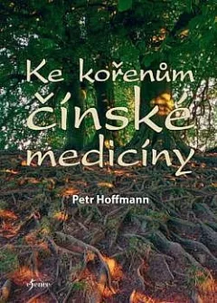 Ke kořenům čínské medicíny