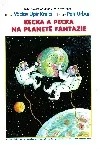 Kecka a pecka na planetě fantazie