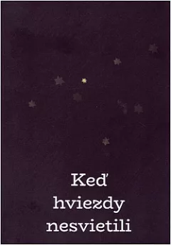 Keď hviezdy nesvietili