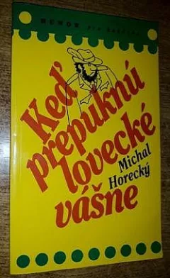 Keď prepuknú lovecké vášne