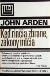 Keď rinčia zbrane, zákony mlčia