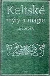 Keltské mýty a magie