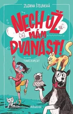 Nech už mám dvanásť