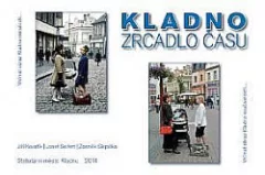Kladno - zrcadlo času