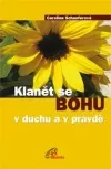 Klanět se Bohu v duchu a v pravdě