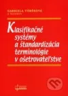 Klasifikačné systémy a štandardizácia terminológie v ošetrovateľstve