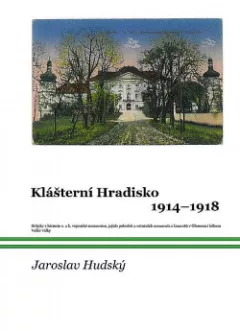 Klášterní Hradisko 1914-1918