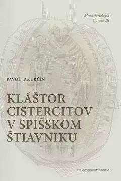 Kláštor Cistercitov v Špišskom Štiavniku