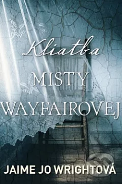 Kliatba Misty Wayfairovej
