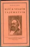 Klíč k velkým tajemstvím