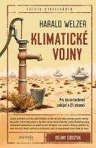 Klimatické vojny: Pre čo sa budeme zabíjať v 21. storočí