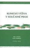Klinická výživa v současné praxi