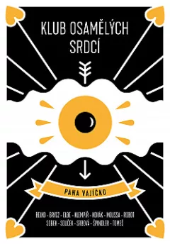 Klub osamělých srdcí pana Vajíčko