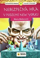 Nebezpečná hra v podzemí New Yorku