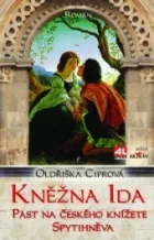 Kněžna Ida - Past na českého knížete Spytihněva