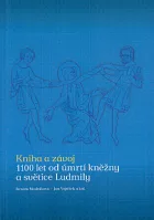 Kniha a závoj: 1100 let od úmrtí kněžny a světice Ludmily