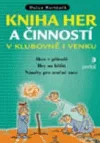 Kniha her a činností v klubovně i venku